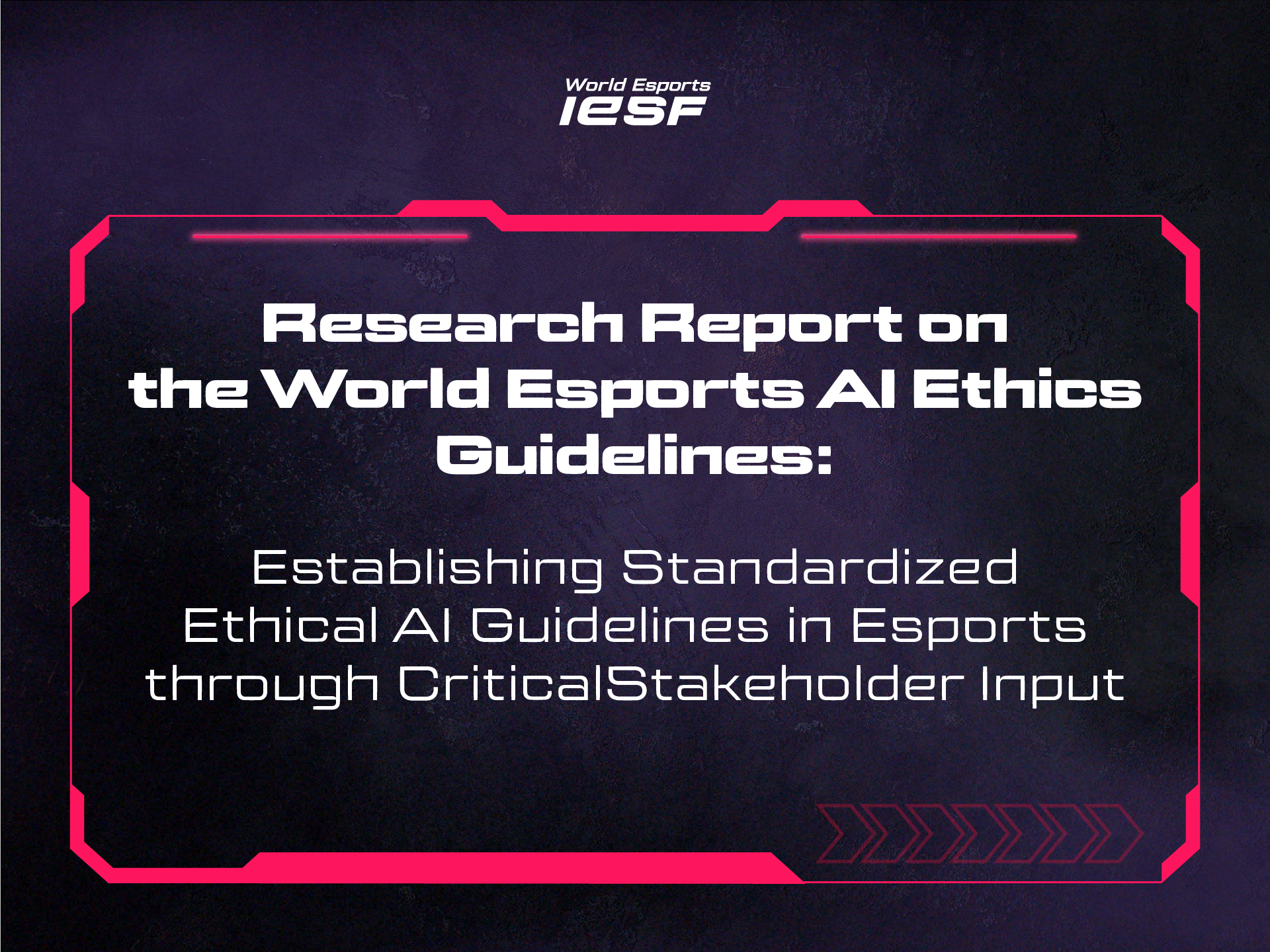 Research Report on the World Esports AI Ethics Guidelines