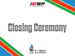 The 6th e-Sports World Championship Baku 2014 - Closing Ceremony