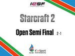 The 6th e-Sports World Championship Baku 2014 - Starcraft2 Open Semi-Final2-1