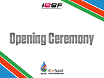 The 6th e-Sports World Championship Baku 2014 - Opening Ceremony