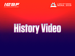 IESF 11th Esports World Championship - History Video of WC