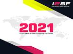 IESF REVEALS ITS 2021 GLOBAL PROGRAMS CALENDAR!