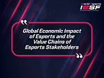 Esports, Esports Research, Economic Impact, Value Chains, Esports Stakeholders