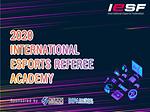 IESF INTERNATIONAL ESPORTS REFEREE ACADEMY UNDERWAY AS TRAINEES ARRIVE