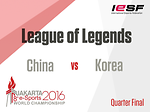 8th e-Sports World Championship Jakarta 2016 - LoL QuarterFinal