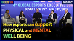 [2019 GEES] How esports can support physical and mental well being